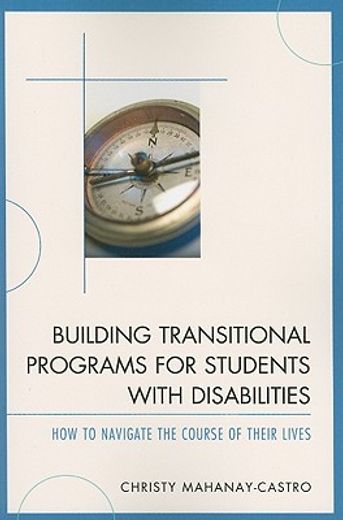 building transitional programs for students with disabilities,how to navigate the course of their lives