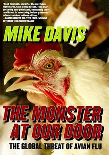 the monster at our door,the global threat of avian flu