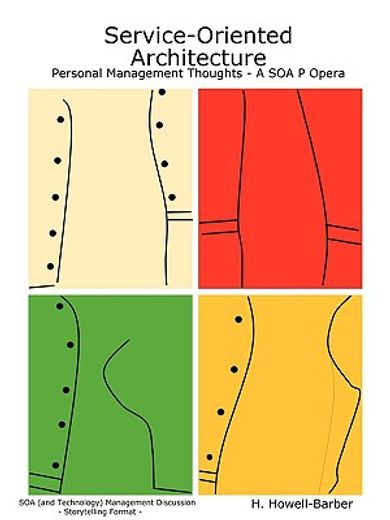 service-oriented architecture - personal management thoughts - a soa p opera