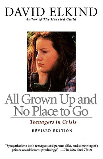 all grown up and no place to go,teenagers in crisis (en Inglés)