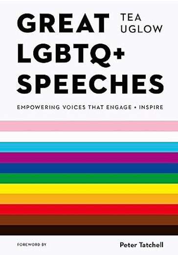 Great Lgbtq+ Speeches: Empowering Voices That Engage and Inspire (in English)