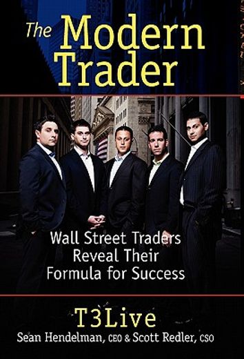 the modern trader,wall street traders reveal their formula for success
