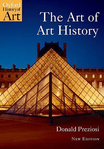 The art of art History: A Critical Anthology (Oxford History of Art) (en Inglés)