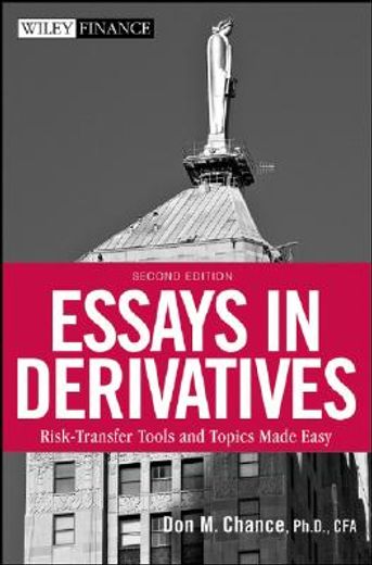 essays in derivatives,risk-transfer tools and topics made easy (en Inglés)