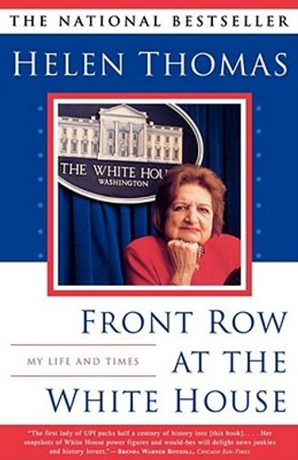front row at the white house,my life and times