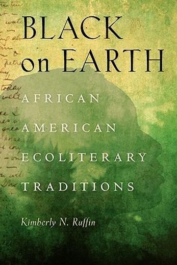 black on earth,african american ecoliterary traditions
