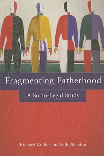fragmenting fatherhood,a socio-legal study