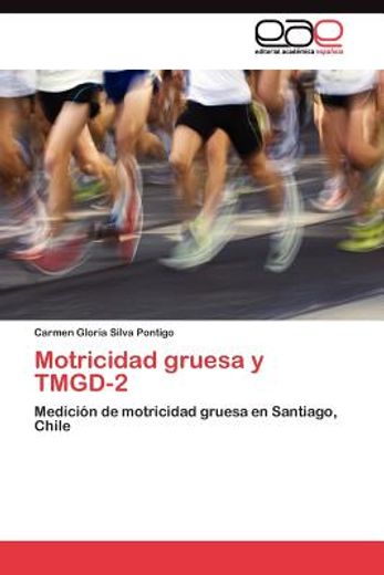 Motricidad Gruesa y Tmgd-2 (in Spanish)