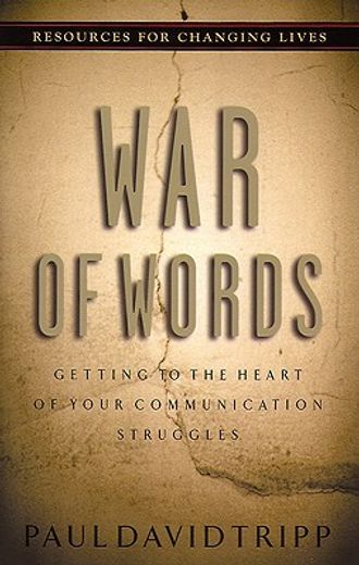 war of words,getting to the heart of your communication struggles (in English)