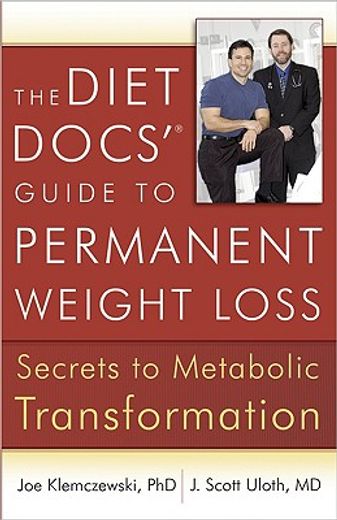 the diet docs´ guide to permanent weight loss (en Inglés)