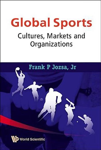 global sports,cultures, markets and organizations