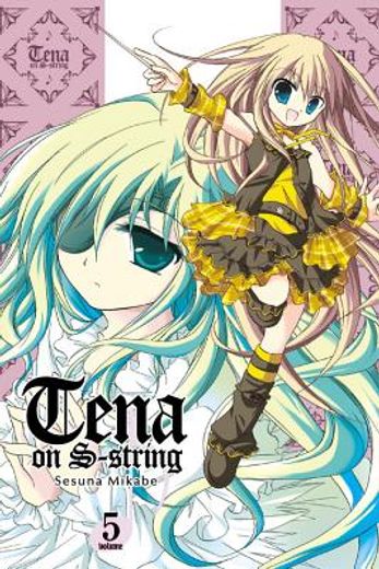 tena on s-string 5