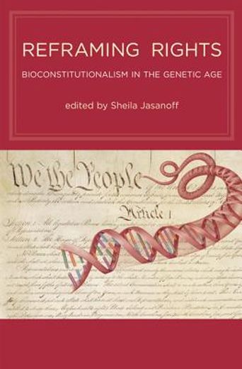reframing rights,bioconstitutionalism in the genetic age