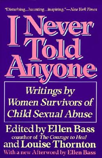i never told anyone,writings by women survivors of child sexual abuse