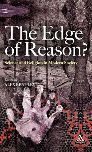 edge of reason?,science and religion in modern society