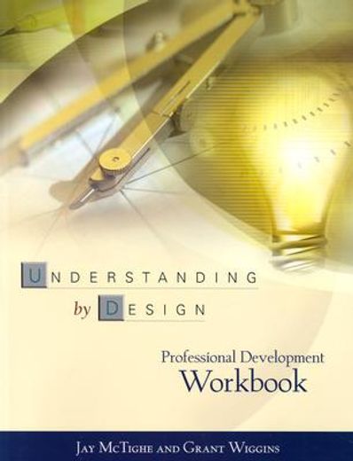 understanding by design,professional development workbook (en Inglés)