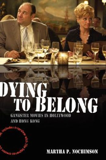 dying to belong,gangster movies in hollywood and hong kong