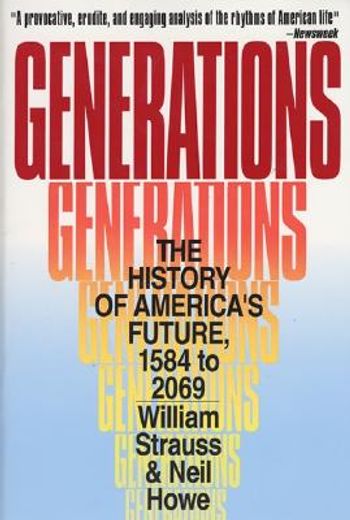 generations,the history of america´s future, 1584 to 2069 (in English)