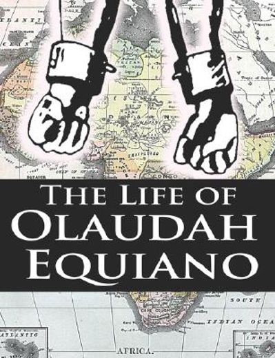 the interesting narrative of the life of olaudah equiano, or gustavus vassa, the african