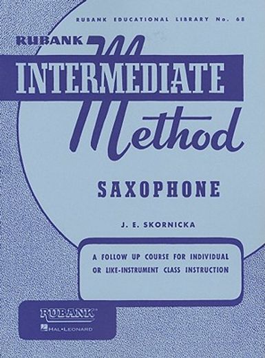 Rubank Intermediate Method: Saxophone (en Inglés)