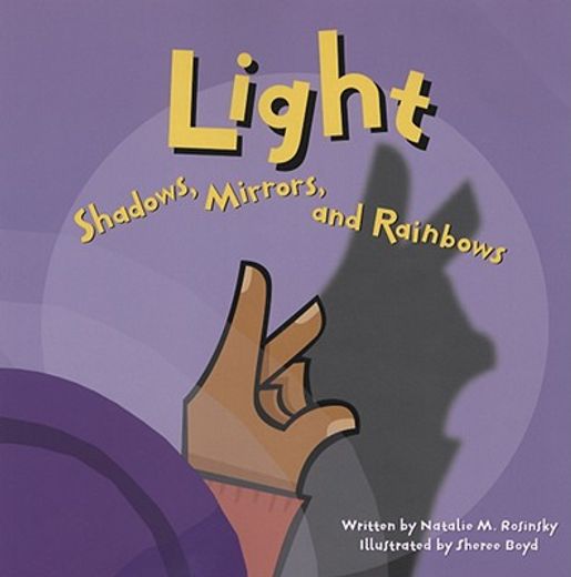 light,shadows, mirrors, and rainbows (en Inglés)