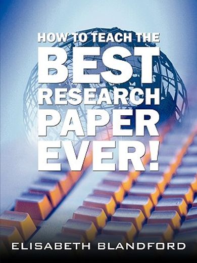 how to teach the best research paper ever,teacher´s manual