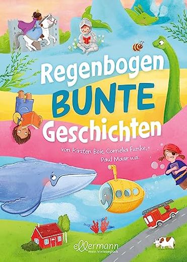 Regenbogenbunte Geschichten von Kirsten Boie, Cornelia Funke, Paul Maar U. A. (en Alemán)