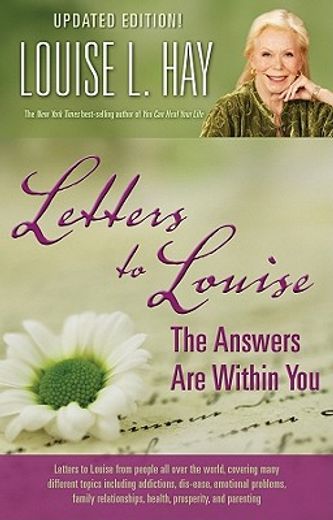 letters to louise,the answers are within you (en Inglés)