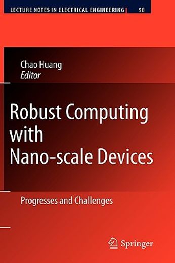 robust computing with nano-scale devices,progresses and challenges