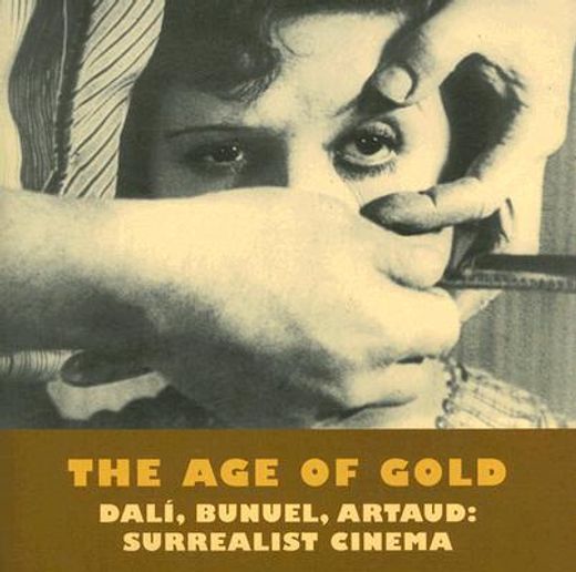 the age of gold,surrealist cinema