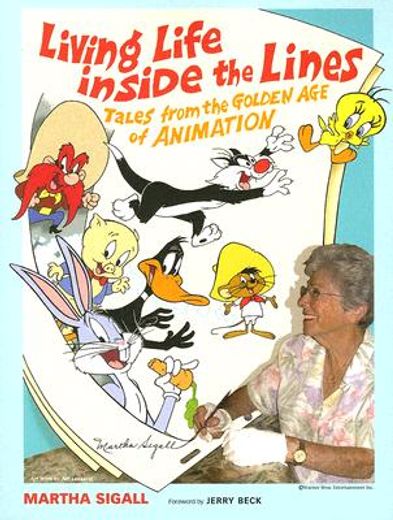 living life inside the lines,tales from the golden age of animation