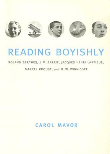 reading boyishly,roland barthes, j. m. barrie, jacques henri lartigue, marcel proust, and d. w. winnicott