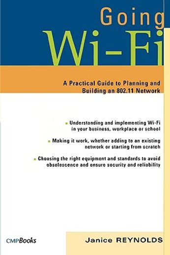 going wi-fi,a practical guide to planning and building an 802.11 network