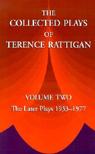 the collected plays of terence rattigan,the later plays 1953-1977