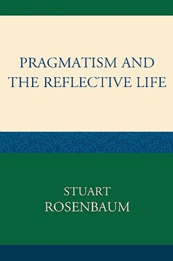 pragmatism and the reflective life