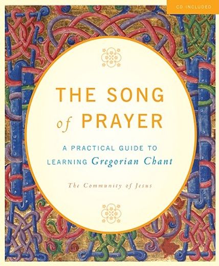 song of prayer,the complete guide to learning gregorian chant