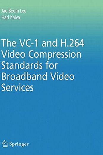 the vc-1 and h.264 video compression standards for broadband video services