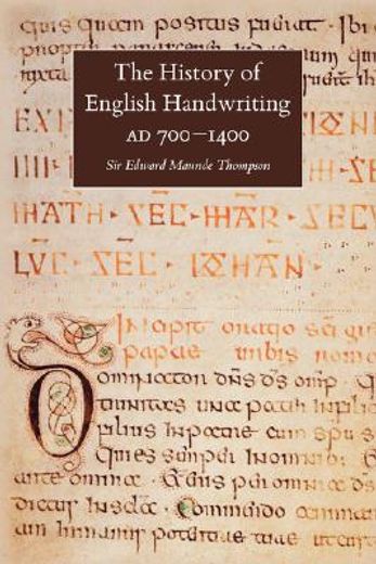 history of english handwriting ad 700-1400 (en Inglés)