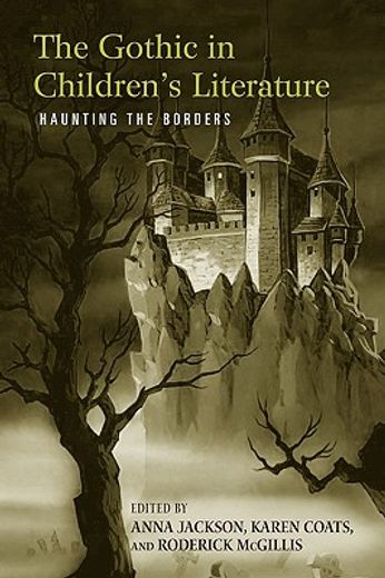 the gothic in children´s literature,haunting the borders