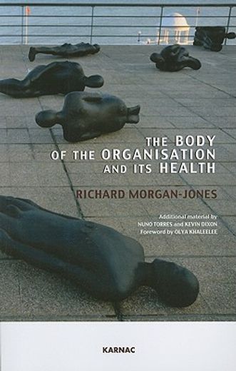 the body of the organisation and its health
