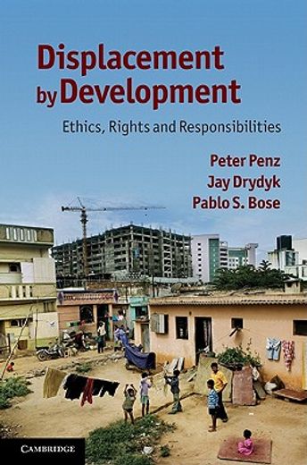 displacement by development,ethics, rights and responsibilities