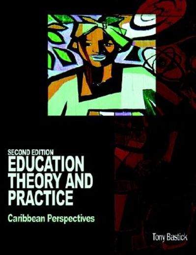 education theory and practice,caribbean perspectives