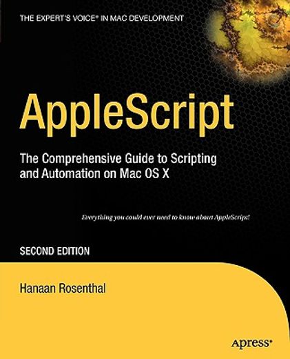 applescript,the comprehensive guide to scripting and automation on mac os x