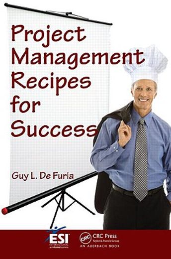 Project Management Recipes for Success (en Inglés)