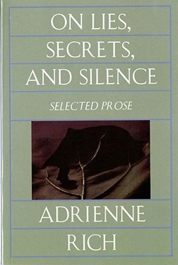 On Lies, Secrets, and Silence: Selected Prose 1966-1978 (in English)