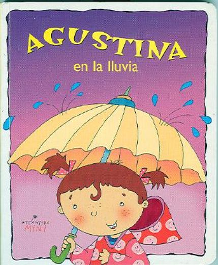 Agustina En La Lluvia (Coleccion Agustina)