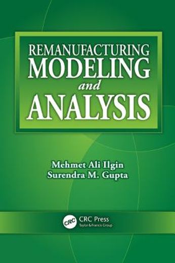 Remanufacturing Modeling and Analysis (en Inglés)