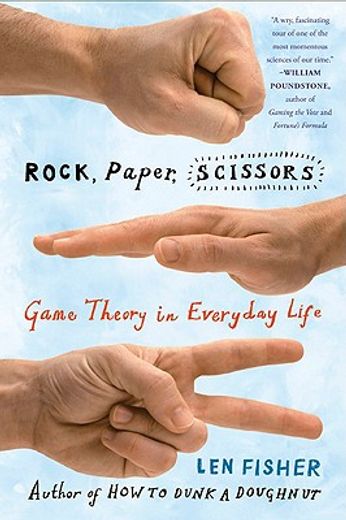 rock, paper, scissors,game theory in everyday life (en Inglés)