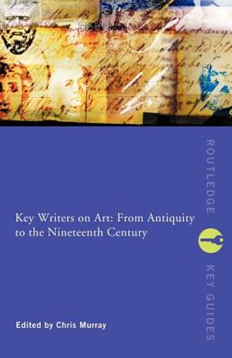 key writers on art,from antiquity to the nineteenth century