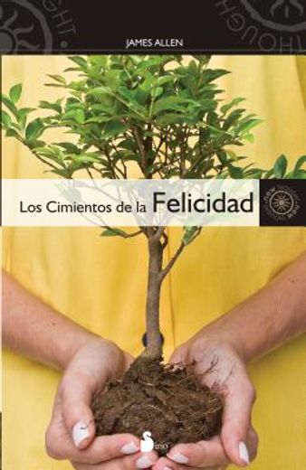 Los Cimientos de la Felicidad = Foundation Stones to Happiness and Success (in Spanish)